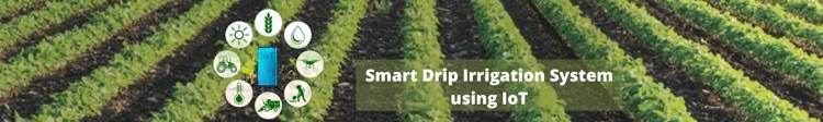 Banner Smart Drip Irrigation System Using IoT to Automate Irrigation System